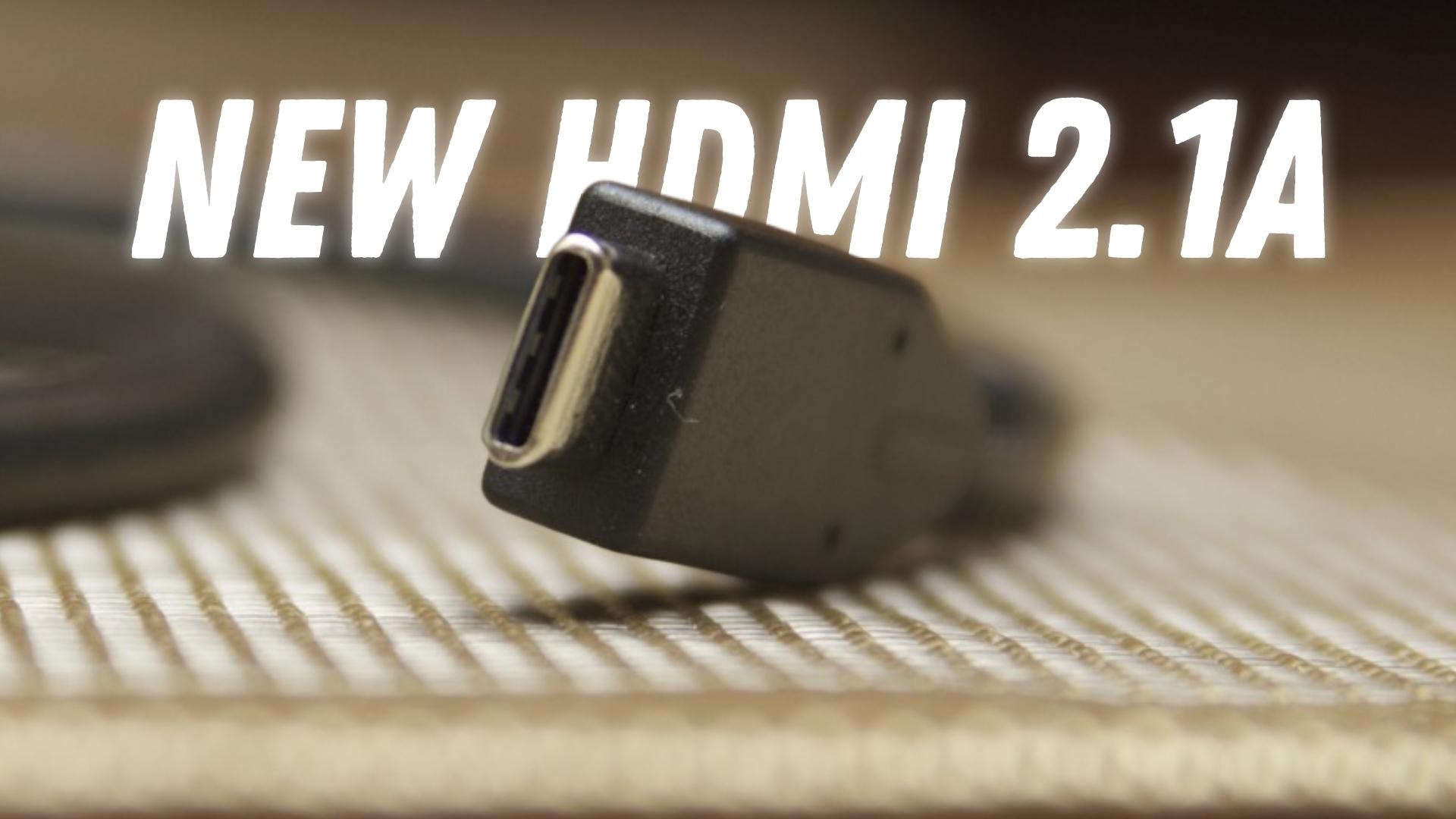 New HDMI 2.1a standard will be introduced at the CES 2022