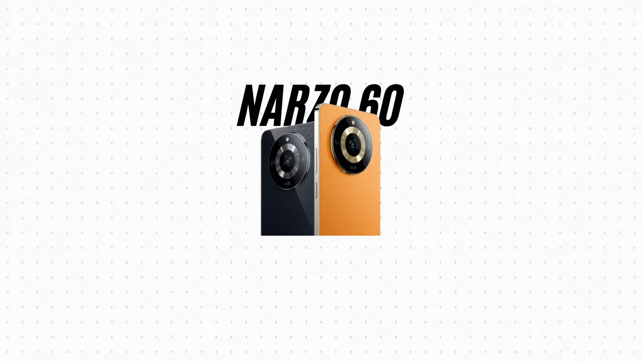 NARZO 60 Series
