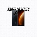 NARZO 60 SERIES