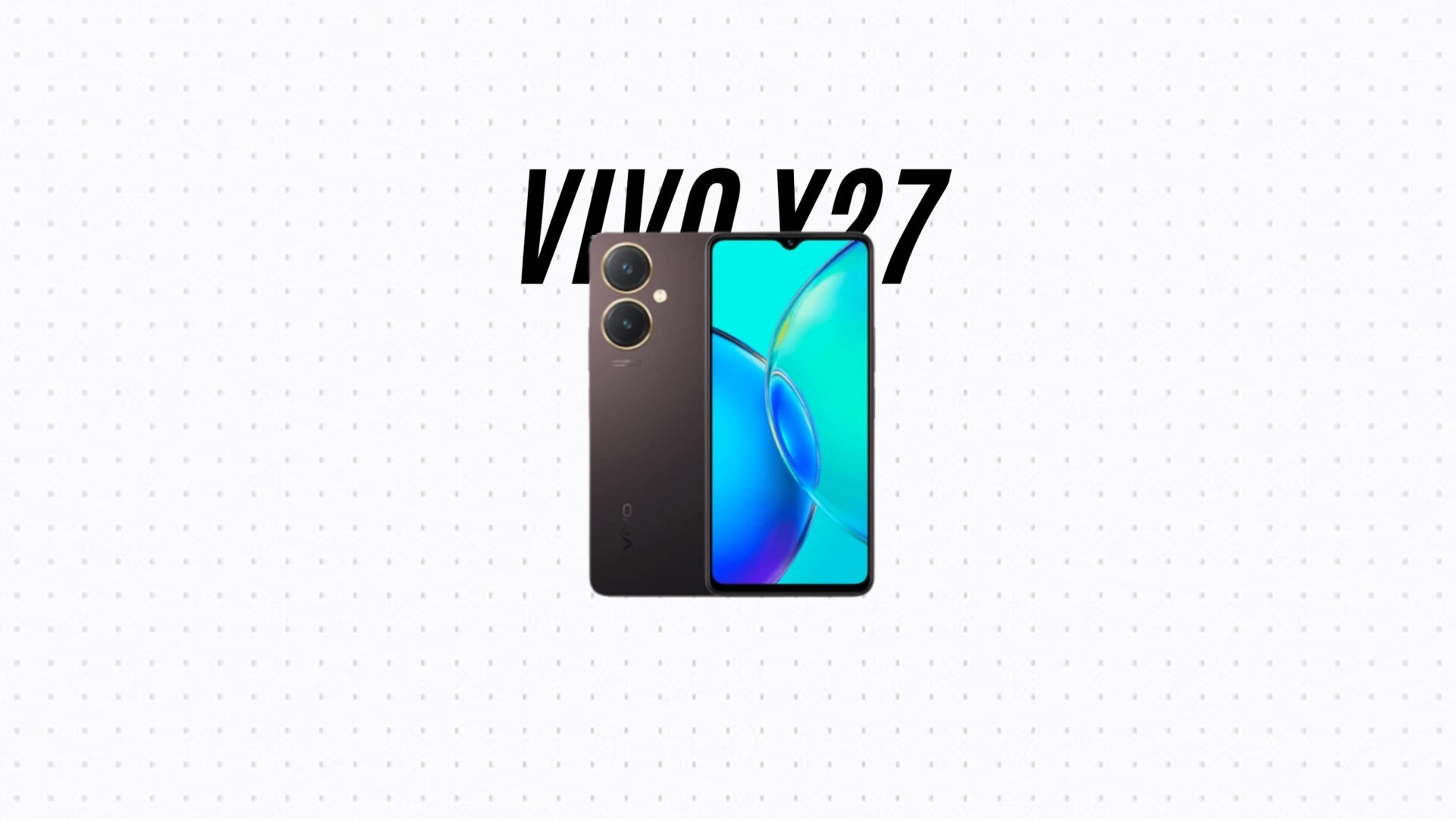 VIVO Y27 Launched in India