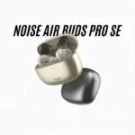 NOISE AIR BUDS PRO SE