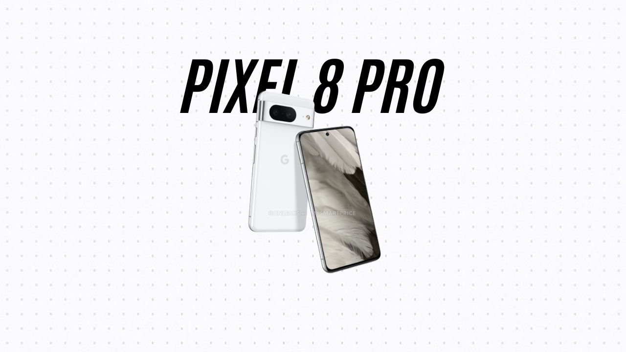 Pixel 8 Pro Leaked