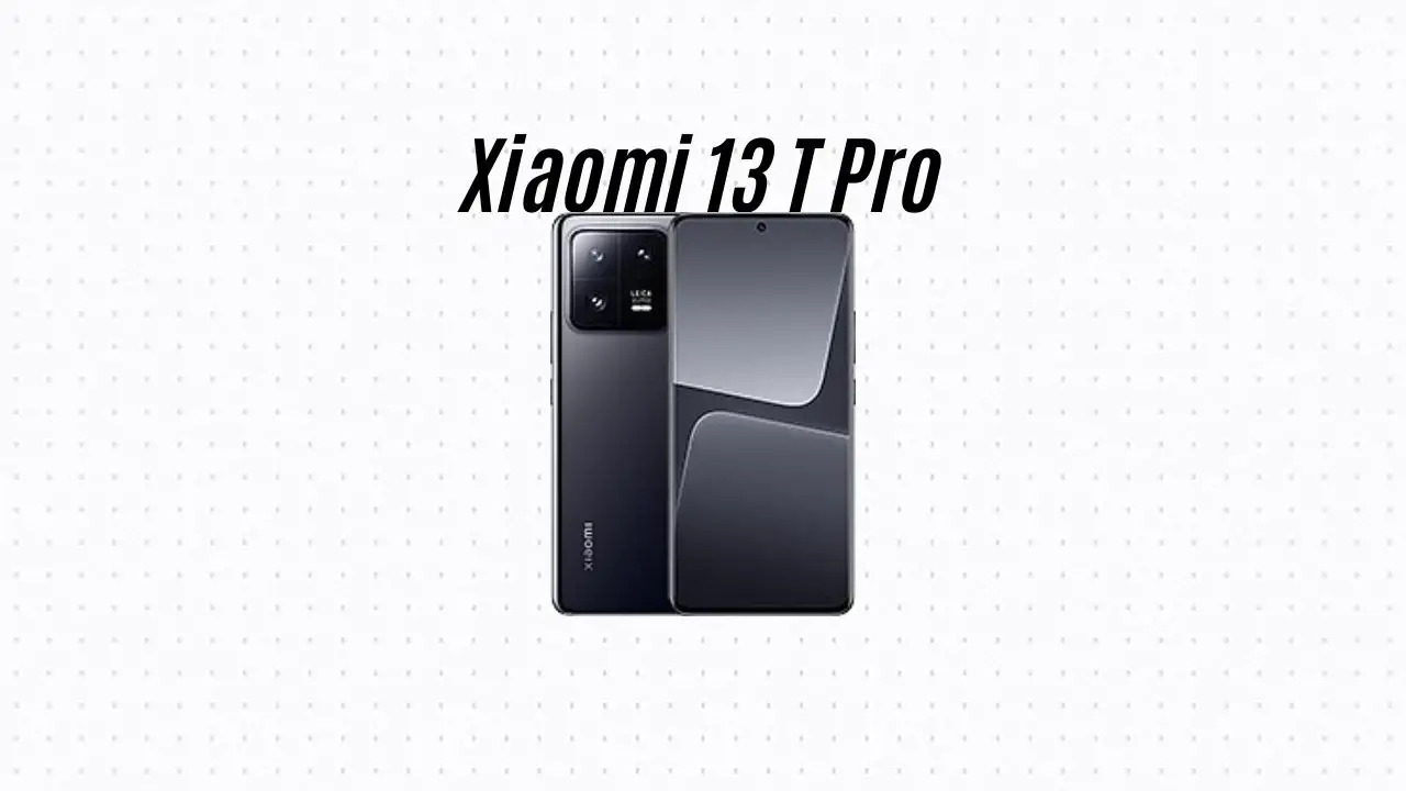 Xiaomi 13 T Pro Specs Leaked