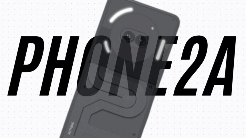 New leaks offer crystal-clear glimpses of upcoming Nothing Phone (2a), leaving little to the imagination.