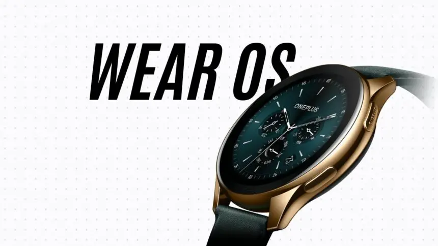 Oppo's Confirmation OnePlus Watch 2 Set to Run Wear OS