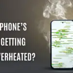 Phone's getting too hot? Here’s how to keep it from overheating issues