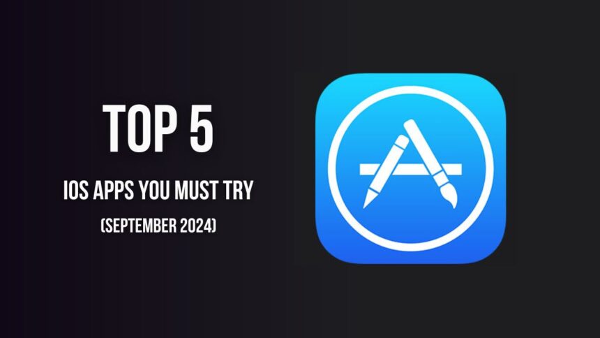 5 Best iOS Apps to Try in September 2024