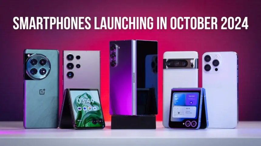 Smartphones launching in October 2024