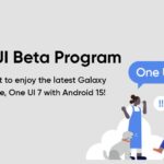 One UI 7 Beta Program: Samsung's Android 15 update could arrive today