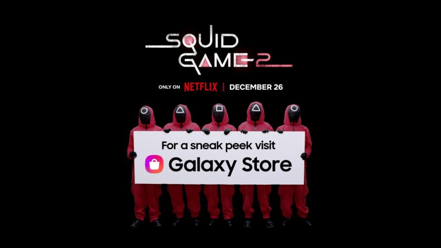 Samsung and Netflix Partner to Offer Exclusive Squid Game Season 2 Sneak Peek on the Galaxy Store