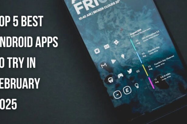 Best Android Apps to try in February 2025