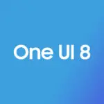 Samsung begins One UI 8 beta program based on Android 16