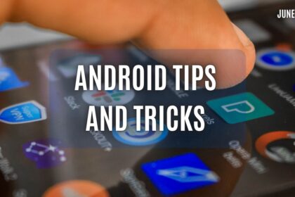 Android Tips and Tricks