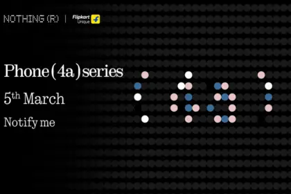 Nothing Phone (4a) series launch event scheduled for March 5