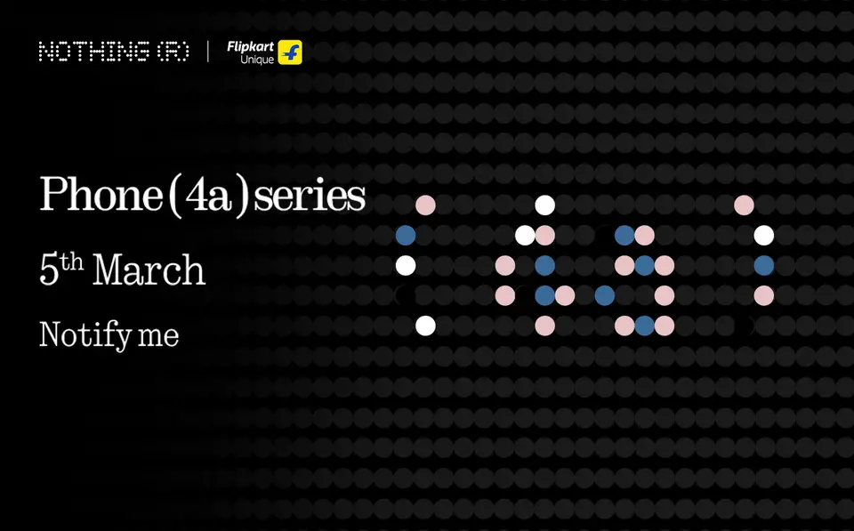 Nothing Phone (4a) series launch event scheduled for March 5