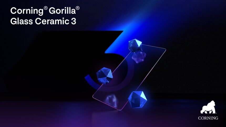 Corning announces Gorilla Glass Ceramic 3 for next-generation foldable devices
