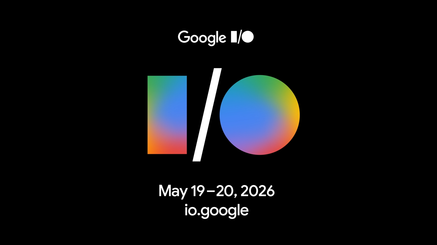 Google I/O 2026 schedule, keynotes, AI announcements, Android updates