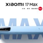 Xiaomi 17 Max launched in China with Snapdragon 8 Elite Gen 5 and 200MP camera
