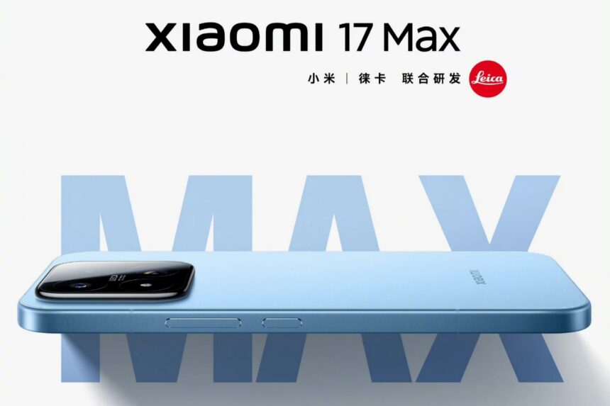 Xiaomi 17 Max launch teased with Snapdragon 8 Elite Gen 5 and 200MP camera
