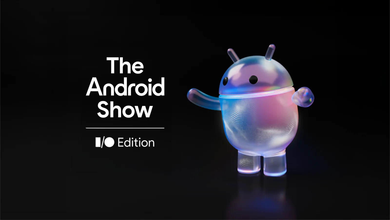 The Android Show: I/O Edition 2026 previews new Android and Gemini features