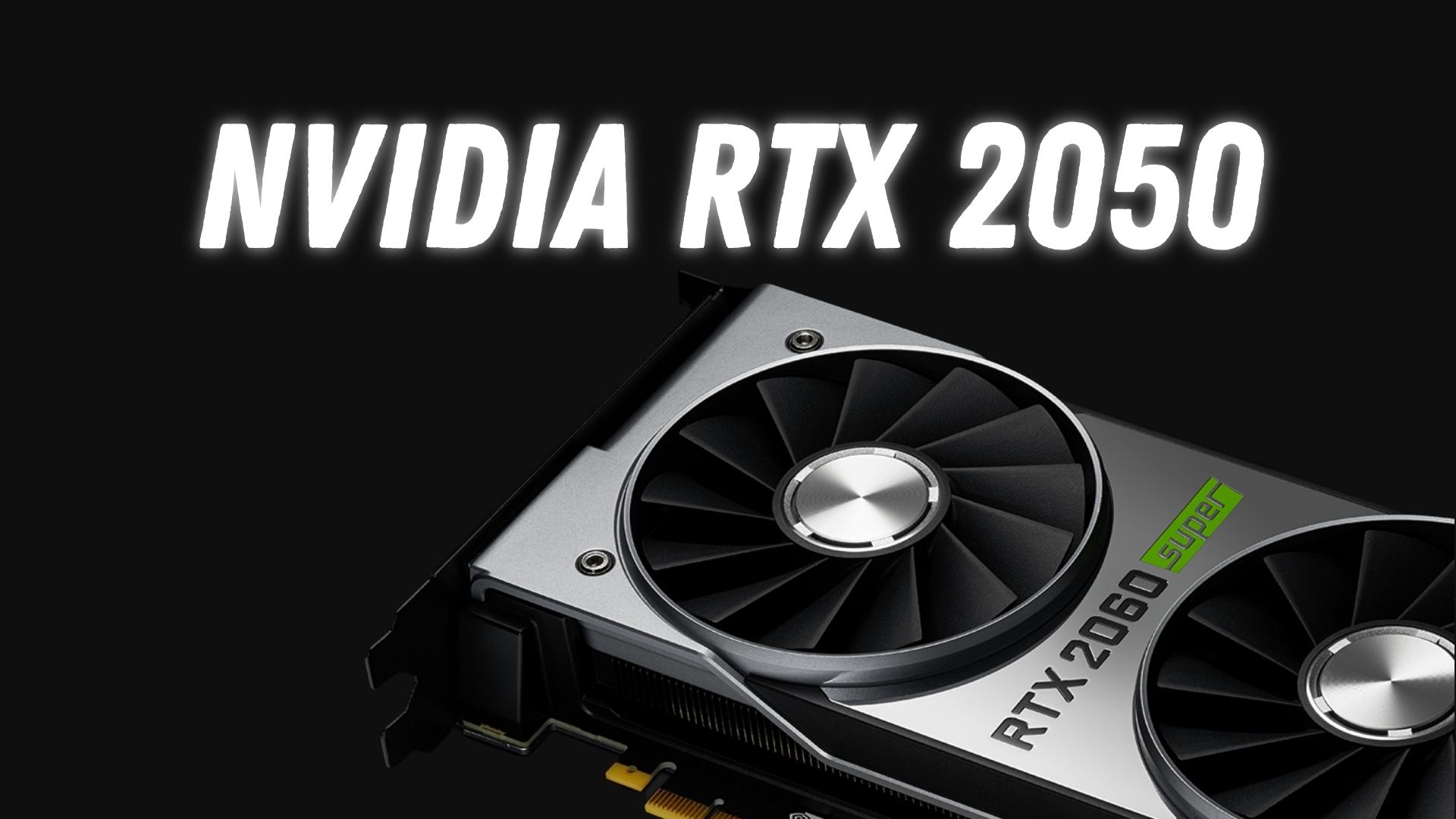 Van Optøjer tin Nvidia RTX 2050 laptop GPU might power affordable laptops - TrueTech