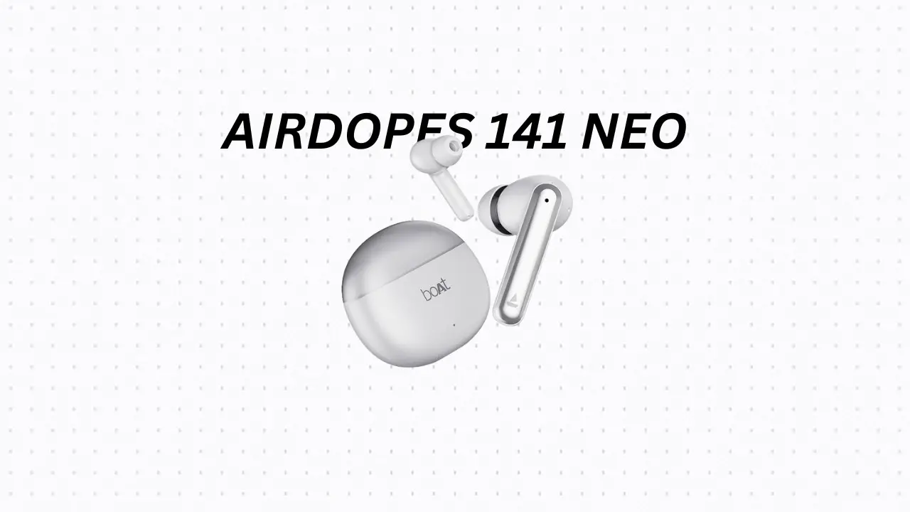 boAt Airdopes 141 Neo