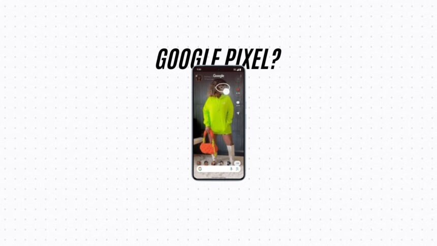Circle to Search on Pixel 8 & 8 Pro