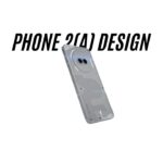 Nothing Phone (2a) live Shots Show Design