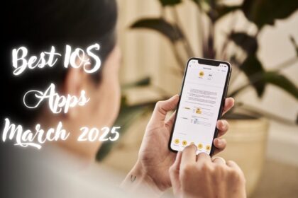 Top 5 Best iOS Apps to try in March 2025