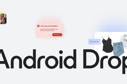 Google's June Android Drop adds scam call detection and easier file sharing